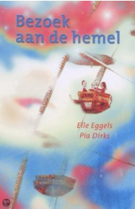 Bezoek aan de hemel - E. Eggels & P. Dirks