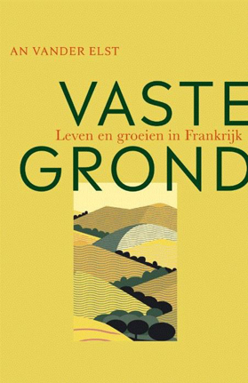 Vaste grond - An van der Elst